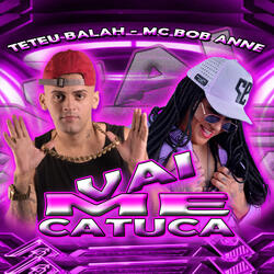 Vai Me Catuca