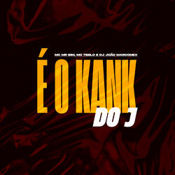 É o Kank do J