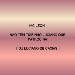 Não Tem Tigrinho Luciano Que Patrocina