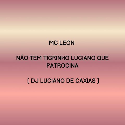 Não Tem Tigrinho Luciano Que Patrocina