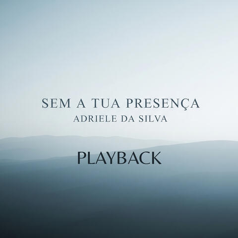 Sem a Tua Presença