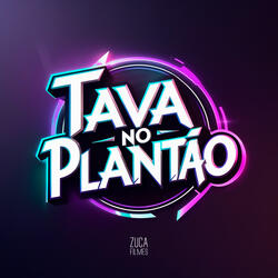 Tava no Plantão
