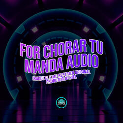 For Chorar Tu Manda Audio