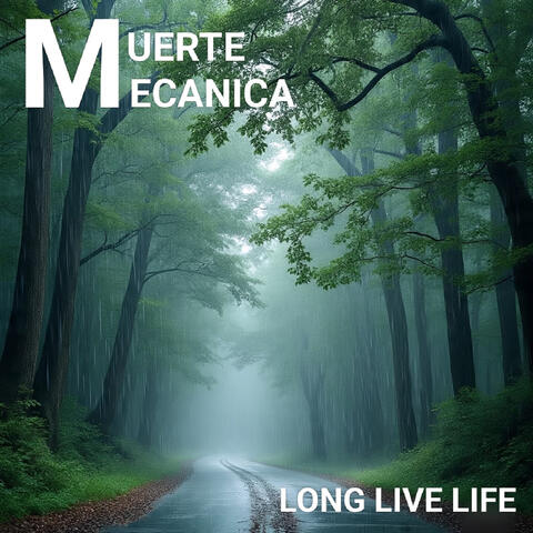 Long Live Life
