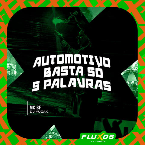 Automotivo Basta Só 5 Palavras