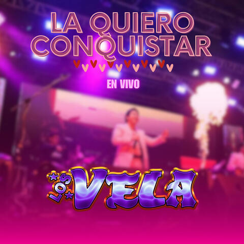 La Quiero Conquistar