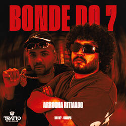Bonde do 7 [Arrocha Ritmado]