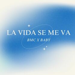 La Vida Se Me Va