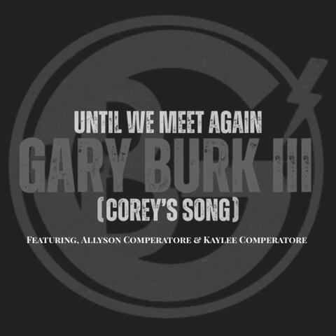 Until We Meet Again (Corey’s Song)
