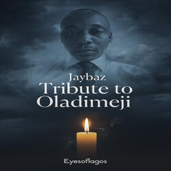 Tribute to Oladimeji
