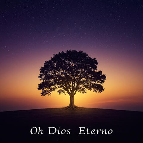 Oh Dios Eterno