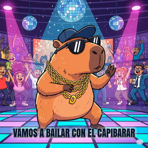 Vamos a Bailar Con el Capibarar