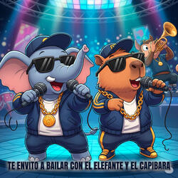 Te Invito a Bailar Con el Elefante y el Capibara