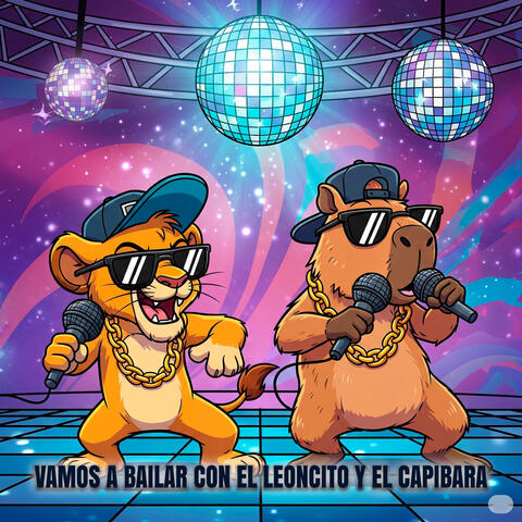 Vamos a Bailar Con el Leoncito y el Capibara
