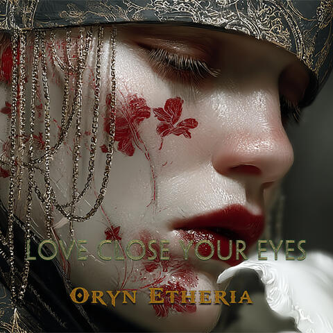 Love Close Your Eyes