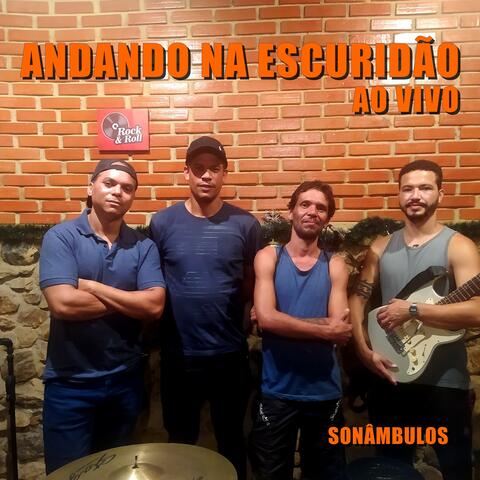 Andando na Escuridão