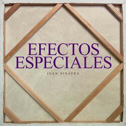 Efectos Especiales
