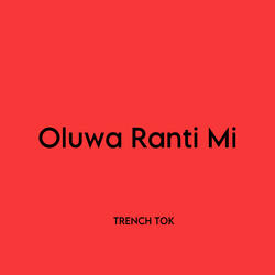 Oluwa Ranti Mi