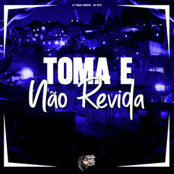 Toma e Não Revida