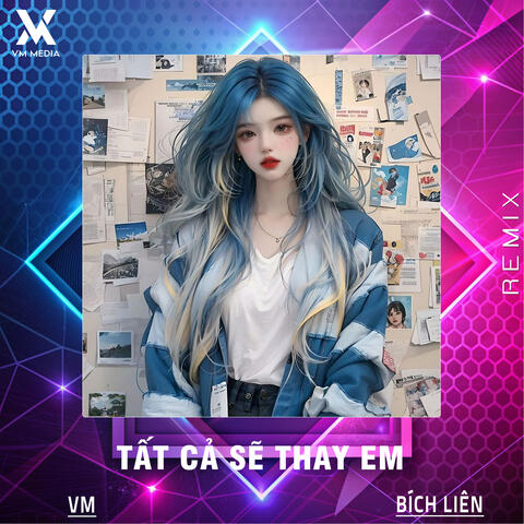 Tất Cả Sẽ Thay Em