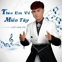 Theo Em Về Miền Tây