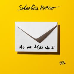 No Me Dejes Sin Ti