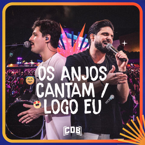 Os Anjos Cantam / Logo Eu