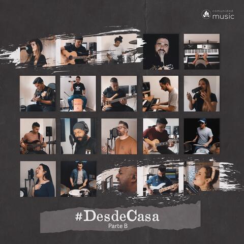 #DesdeCasa - Parte B