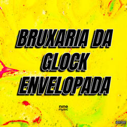 Bruxaria da Glock Envelopada
