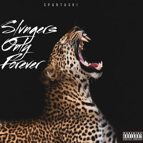 Slvngers Only Forever
