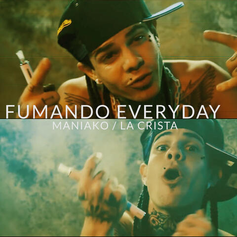 Fumando Everyday