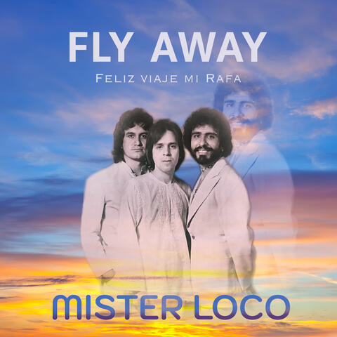 Fly Away Feliz Viaje Mi Rafa