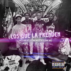 Los Que La Prenden