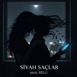 SİYAH SAÇLAR