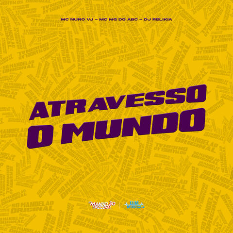 Atravesso o Mundo