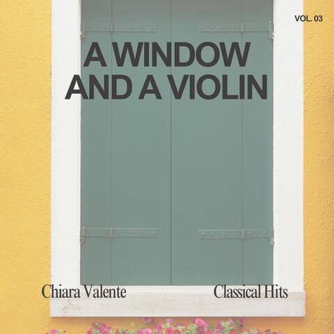 A Window And a Violin Vol.03