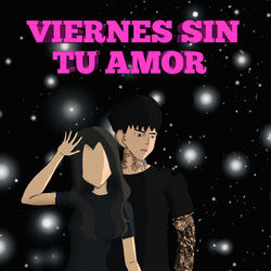 Viernes Sin Tu Amor
