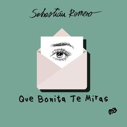 Que Bonita Te Miras