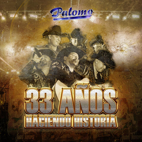 33 Años Haciendo Historia