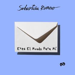 Eres el Mundo para Mí