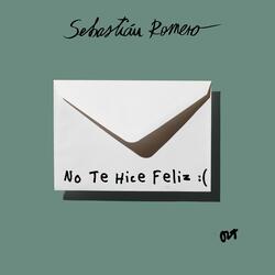 No Te Hice Feliz: