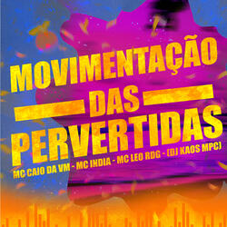 Movimentação das Pervertidas