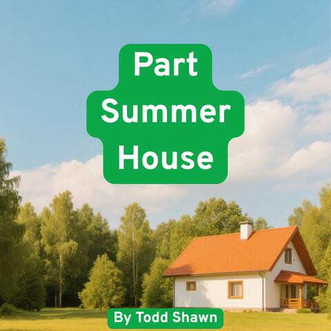 Part Summer House