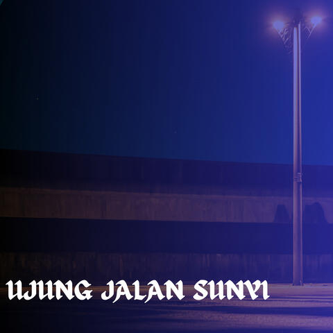 Ujung Jalan Sunyi