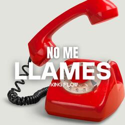 No Me Llames