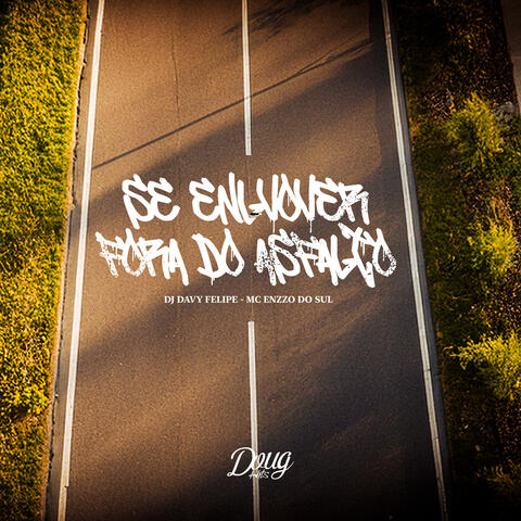 Se Envolver Fora Do Asfalto
