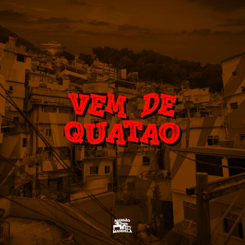 Vem de Quatão