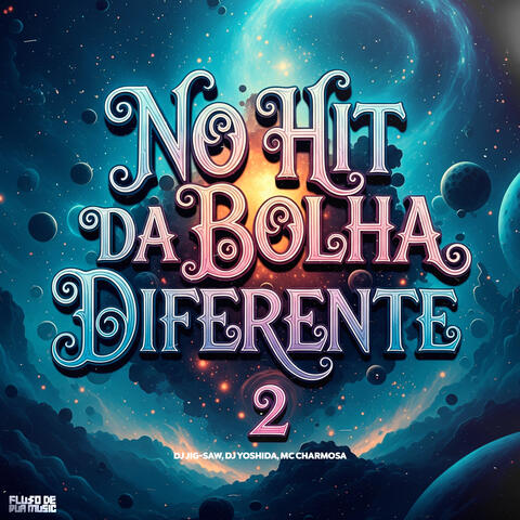 No Hit Da Bolha Diferente 2