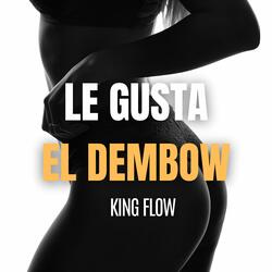 Le Gusta el Dembow