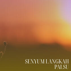 Senyum Langkah Palsu